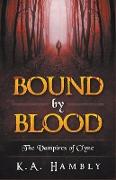 Bound By Blood (The Vampires of Clyne)