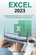 EXCEL - A Comprehensive Guide to Become an Expert on Excel 2023 With All-in-One Approach