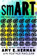 Smart: Use Your Eyes to Boost Your Brain (Adapted from the New York Times Bestseller Visual Intelligence)