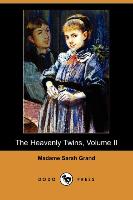 The Heavenly Twins, Volume II (Dodo Press)