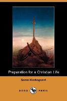 Preparation for a Christian Life (Dodo Press)
