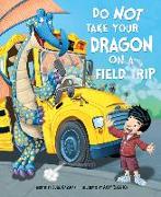 Do Not Take Your Dragon on a Field Trip