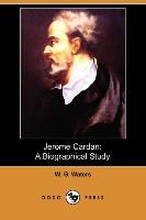 Jerome Cardan: A Biographical Study (Dodo Press)