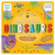 Lift the Flap Dangerous Dinosaurs: Lift-The-Flap Fact Book