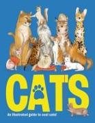 Cats: An Illustrated to Guide to Fantastic Felines