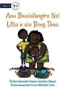 Litsa's Mother's Day Gift - Ana Bwaintangira Nei Litsa n aia Bong Tiina (Te Kiribati)