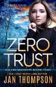 Zero Trust: Off the Grid... A Near-Future Technothriller with Inspirational Romance