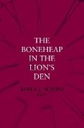 The Boneheap in the Lion's Den