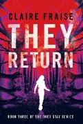 They Return: Book 3 of the They Stay Series