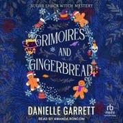 Grimoires and Gingerbread: A Sugar Shack Witch Mystery Christmas Novella