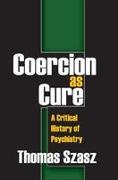 Coercion as Cure