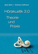 Hörakustik 3.0 - Theorie und Praxis