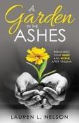 A Garden in the Ashes