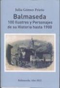 Balmaseda : 100 ilustres y personajes de su historia hasta 1900