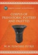 Corpus of Prehistoric Pottery and Palettes