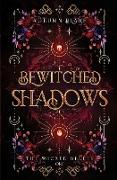 Bewitched Shadows