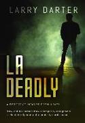 LA Deadly