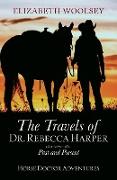 The Travels of Dr. Rebecca Harper Past and Present