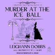Murder at the Ice Ball Lib/E