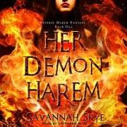 Her Demon Harem Book One Lib/E: Reverse Harem Fantasy