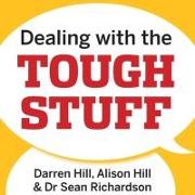 Dealing with the Tough Stuff Lib/E: How to Achieve Results from Key Conversations