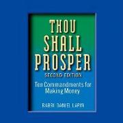 Thou Shall Prosper Lib/E: Ten Commandments for Making Money