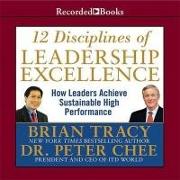 12 Disciplines of Leadership Excellence Lib/E: How Leaders Achieve Sustainable High Performance
