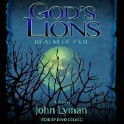 God's Lions: Realm of Evil Lib/E