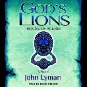 God's Lions Lib/E: Rise of the Beast
