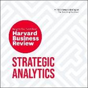 Strategic Analytics Lib/E: The Insights You Need from Harvard Business Review