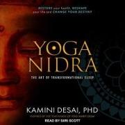 Yoga Nidra Lib/E: The Art of Transformational Sleep
