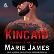 Kincaid Lib/E: Cerberus MC Book 1