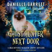 The Ghost Hunter Next Door Lib/E