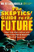 The Skeptics' Guide to the Future