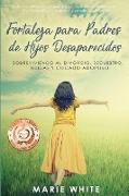 Fortaleza para Padres de Hijos Desaparecidos