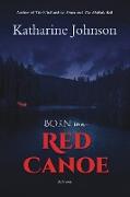 Born in a Red Canoe