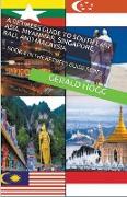 A Retirees Guide to Southeast Asia, Myanmar, Singapore, Bali and Malaysia