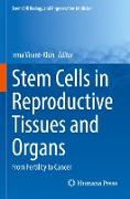 Stem Cells in Reproductive Tissues and Organs