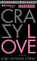 Crazy Love: A Memoir