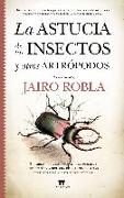 La astucia de los insectos y otros artrópodos