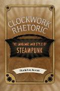 Clockwork Rhetoric