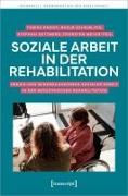 Soziale Arbeit in der Rehabilitation