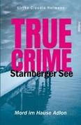 True Crime Starnberger See