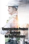 Construction Project Logbook for Site Manager