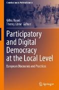 Participatory and Digital Democracy at the Local Level