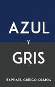 AZUL Y GRIS