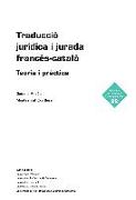 Traducció jurídica i jurada francès-català : Teoria i pràctica