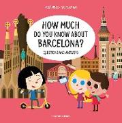How much do you know about Barcelona? : Questions and answers