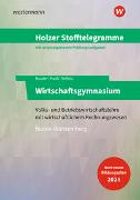 Holzer Stofftelegramme Baden-Württemberg - Wirtschaftsgymnasium. Aufgaben