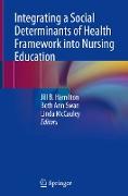 Integrating a Social Determinants of Health Framework into Nursing Education